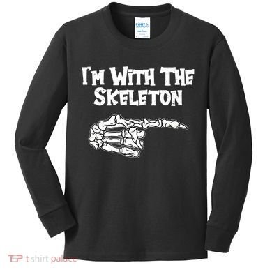 I'm With The Skeleton Funny Halloween Kids Long Sleeve Shirt