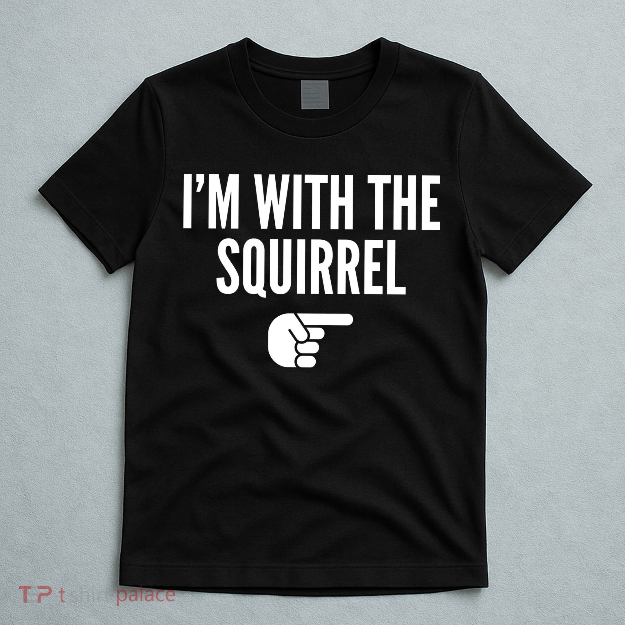 I'm With The Squirrel Costume T-Shirt