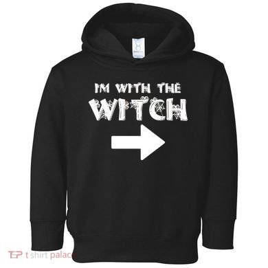 I'm With The Witch Toddler Hoodie