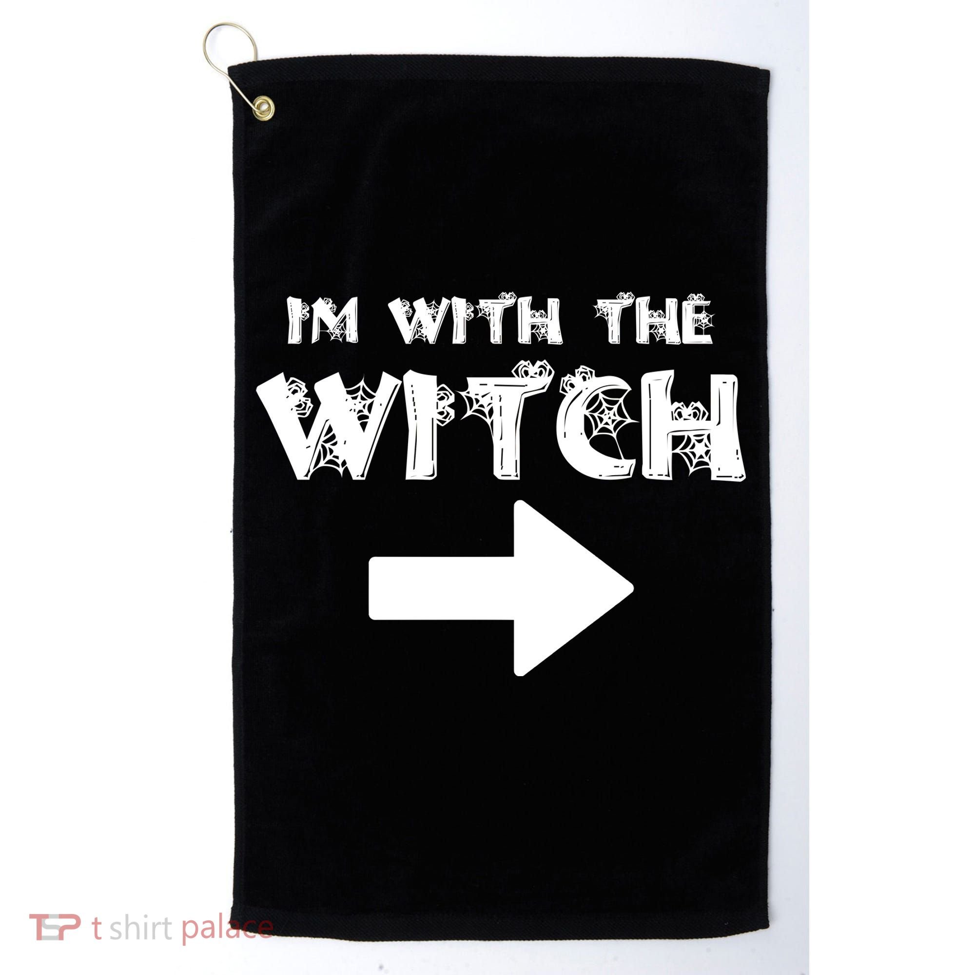 I'm With The Witch Golf Towel