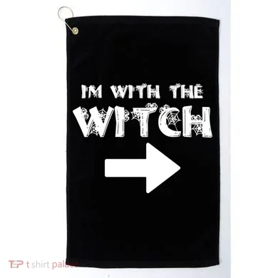 I'm With The Witch Golf Towel