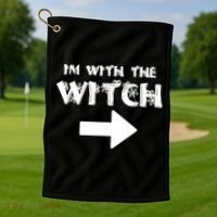 I'm With The Witch Golf Towel thumb 1