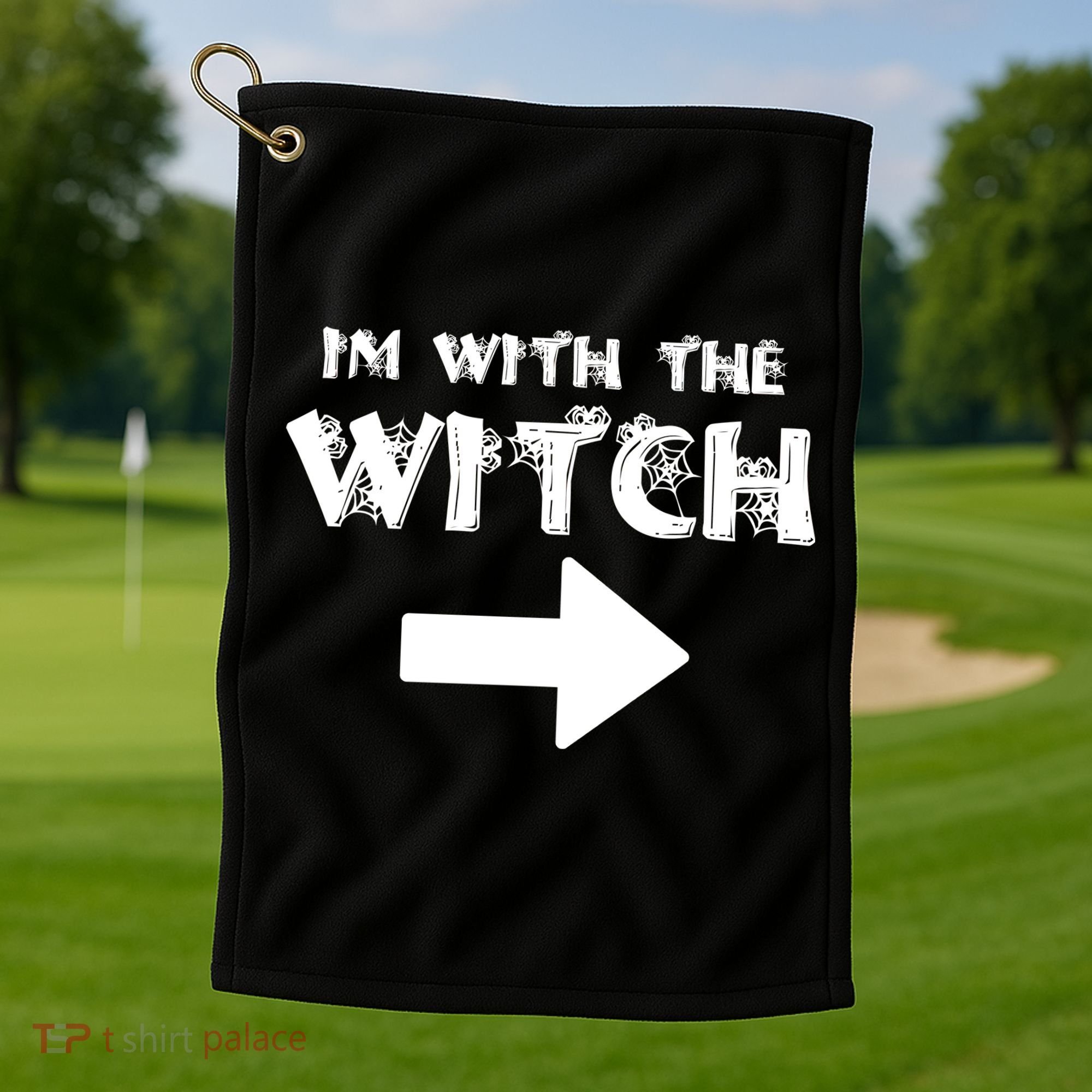 I'm With The Witch Golf Towel
