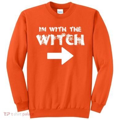 I'm With The Witch Sweatshirt