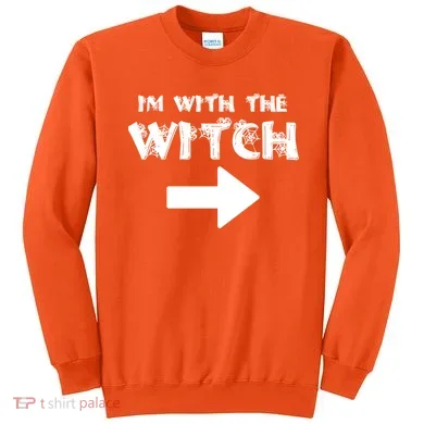 I'm With The Witch Sweatshirt