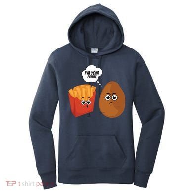 I'm Your Father Potato And Fries Women's Hoodie