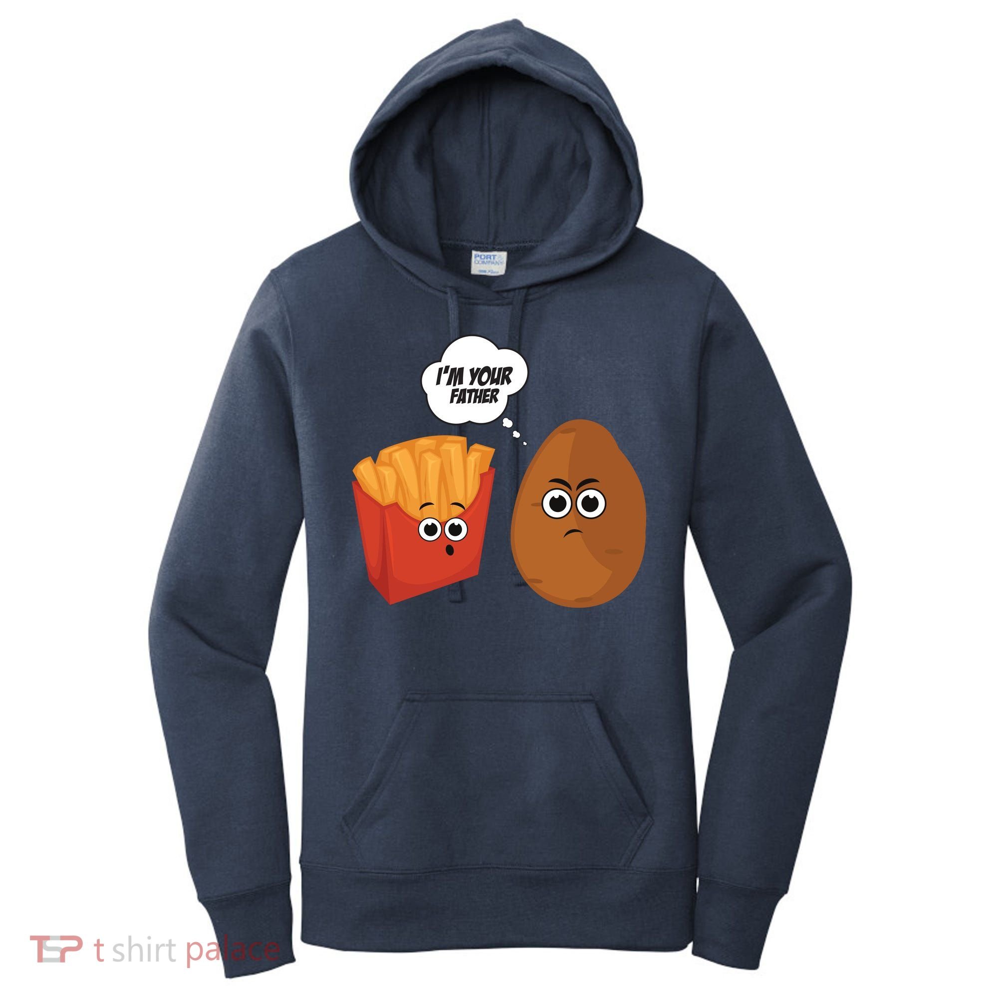 I'm Your Father Potato And Fries Women's Hoodie