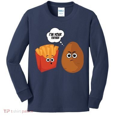 I'm Your Father Potato And Fries Kids Long Sleeve Shirt