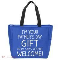 I'm Your Father's Day Gift Mom Says You're Welcome Funny Tote Bag thumb 0
