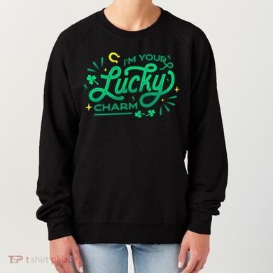 I'm Your Lucky Charm Women's Sweatshirt