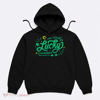 I'm Your Lucky Charm Hoodie