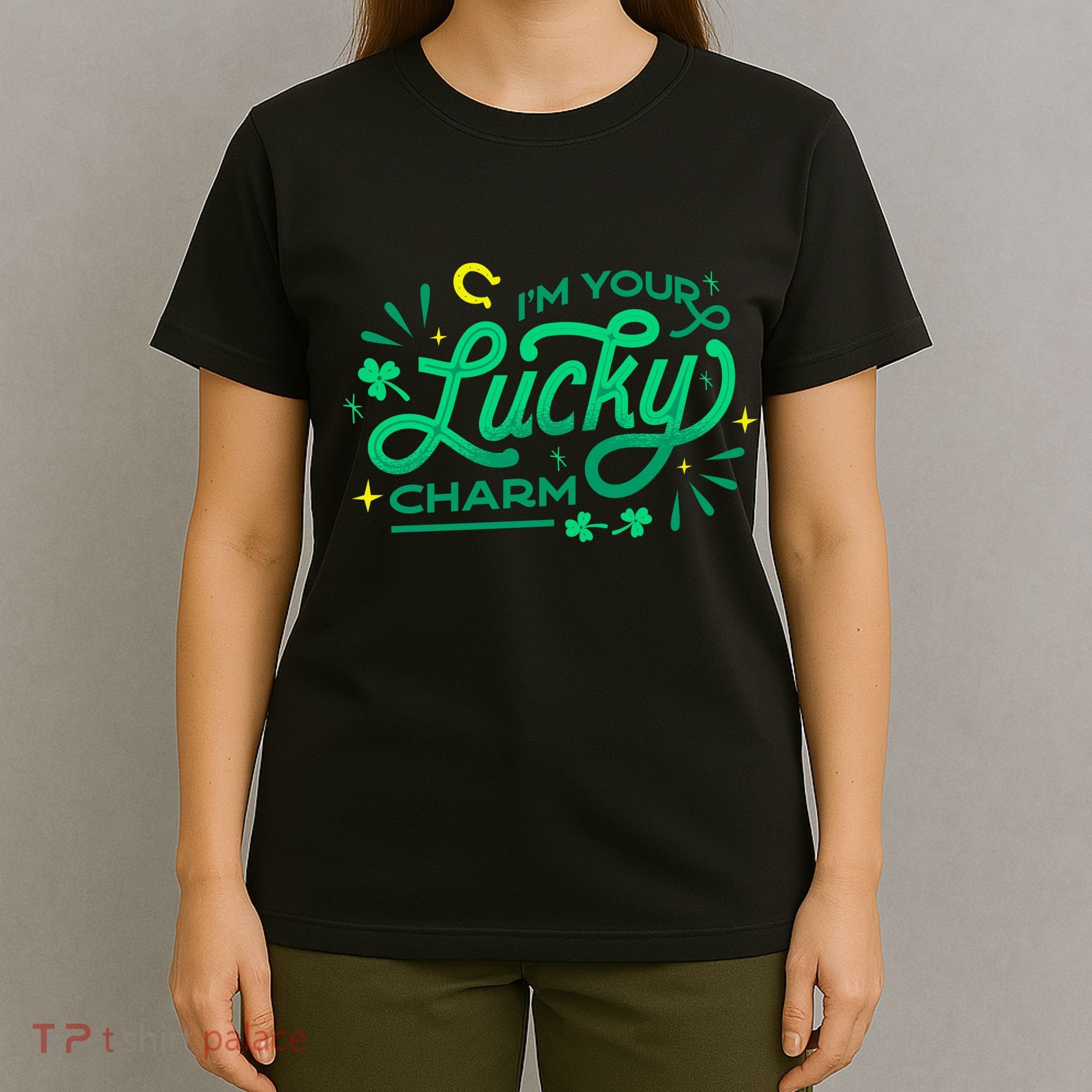 I'm Your Lucky Charm T-Shirt