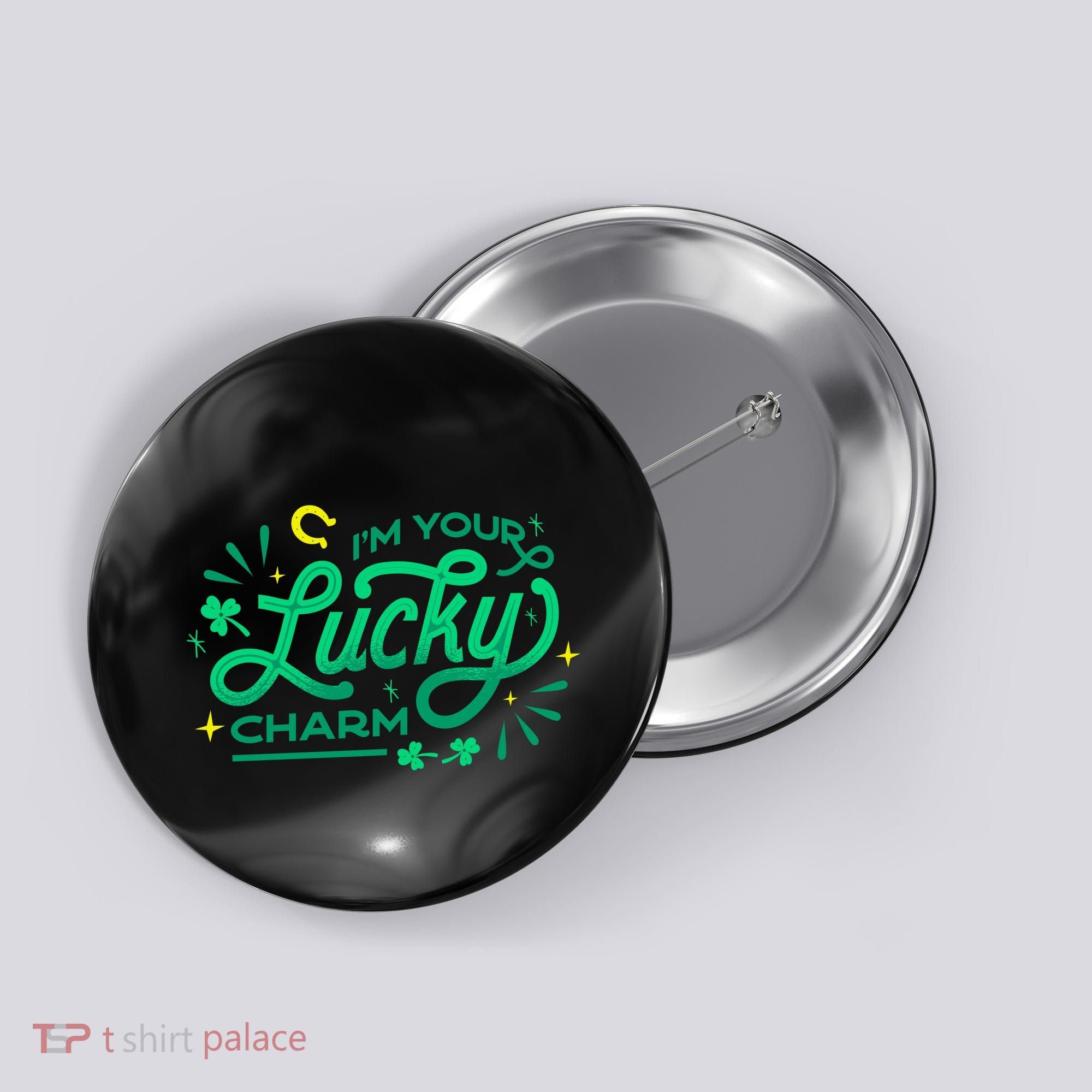 I'm Your Lucky Charm Button