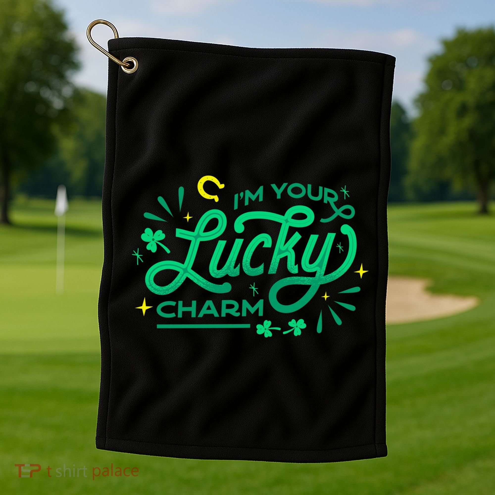 I'm Your Lucky Charm Golf Towel