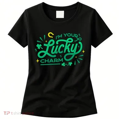 I'm Your Lucky Charm Women's T-Shirt