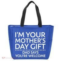 I'm Your Mother's Day Gift Dad Said Your Welcome Tote Bag thumb 0