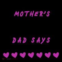 i'm Your Mothers Day Gift Dad Says Your Welcome Coffee Mug thumb 5