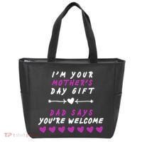 i'm Your Mothers Day Gift Dad Says Your Welcome Tote Bag thumb 0