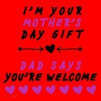 i'm Your Mothers Day Gift Dad Says Your Welcome Santa Hat thumb 1