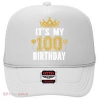 Its My 100th Birthday Gift For 100 Years Old Man And Woman Hat thumb 0