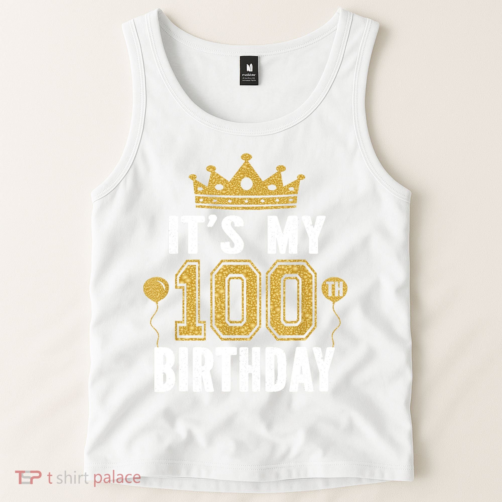Its My 100th Birthday Gift For 100 Years Old Man And Woman Tank Top