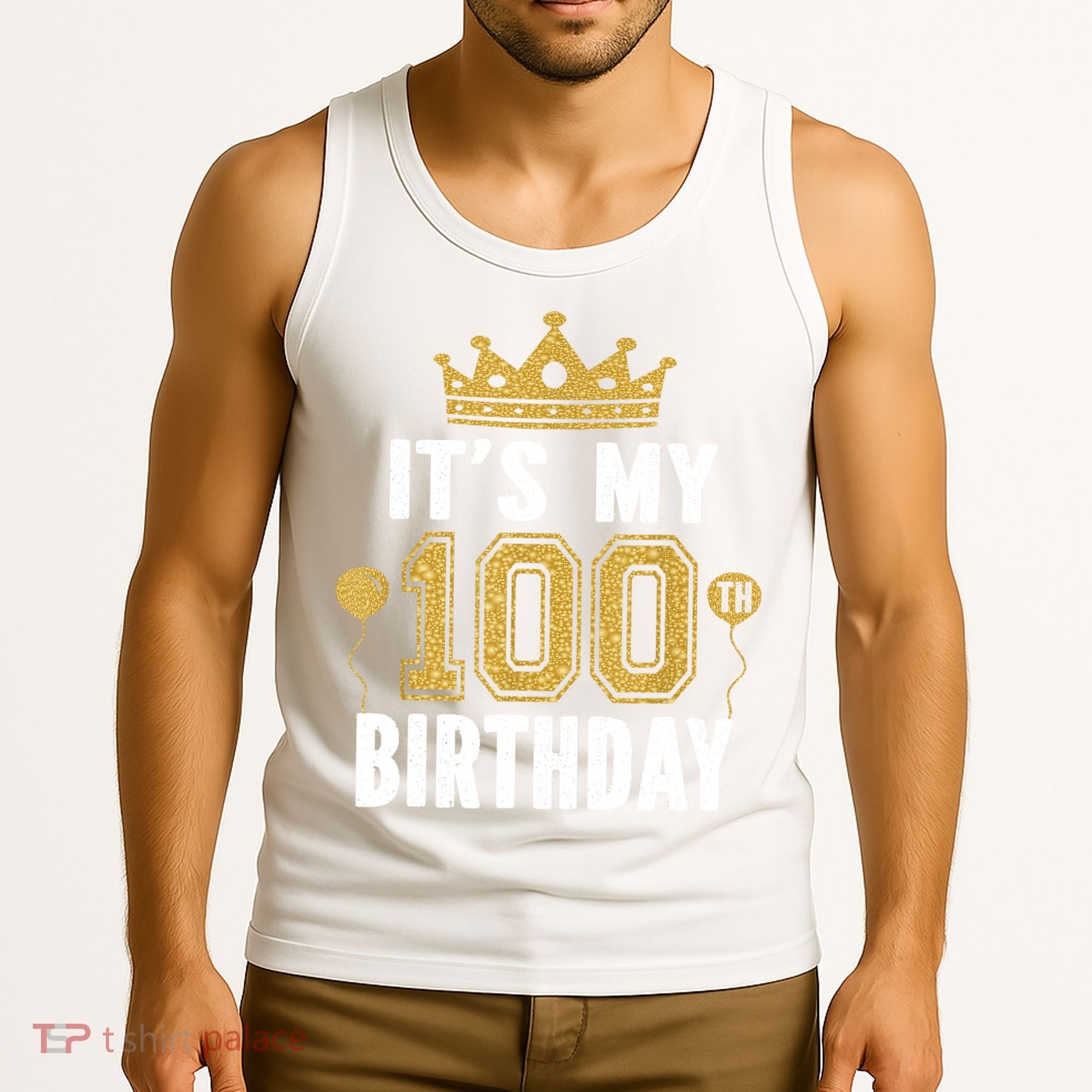 Its My 100th Birthday Gift For 100 Years Old Man And Woman Tank Top