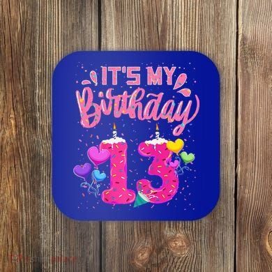 Its My 13th Birthday Doughnut Happy 13 Years Old Coaster