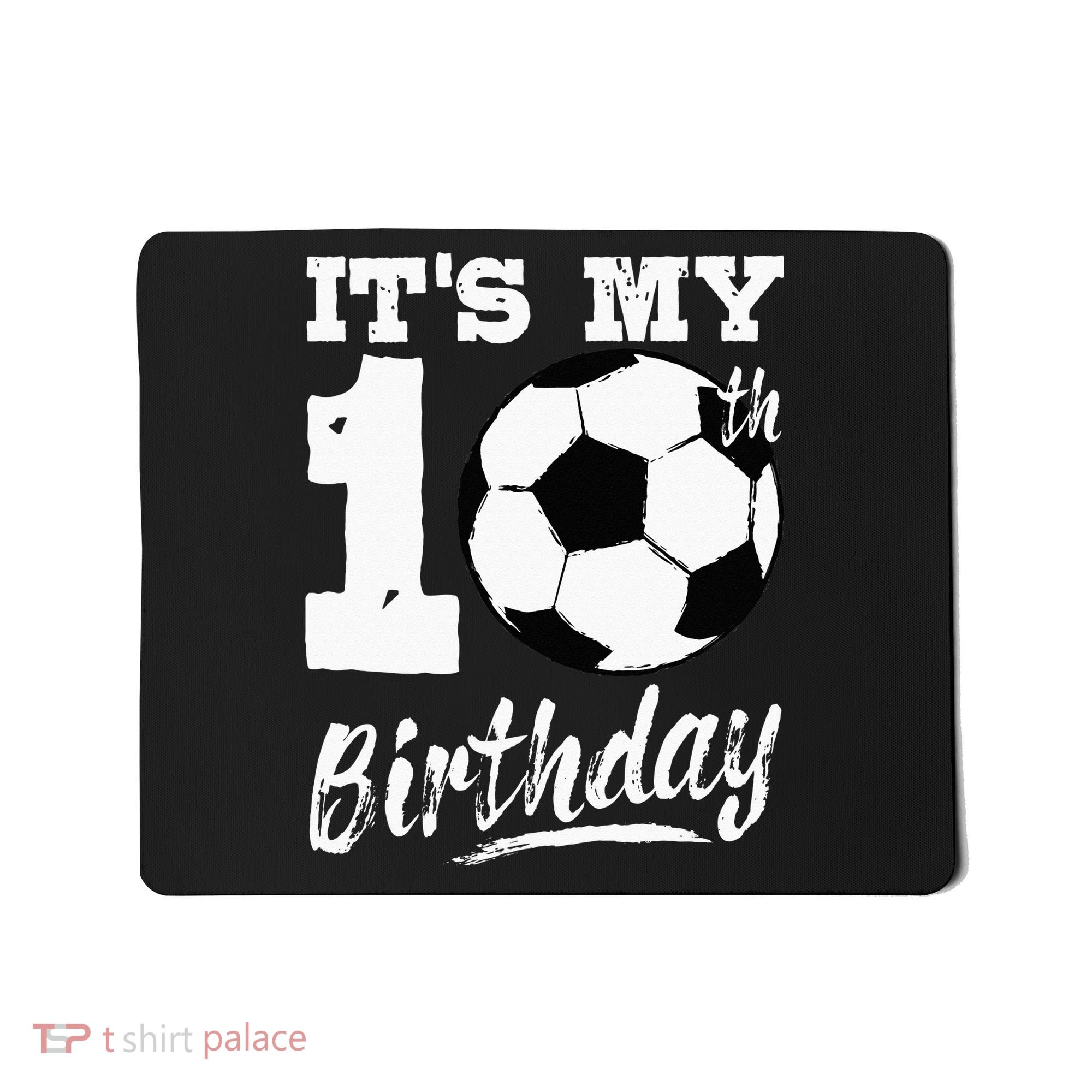 Its My 10th Birthday Soccer Player 10 Bday Party Team Mousepad