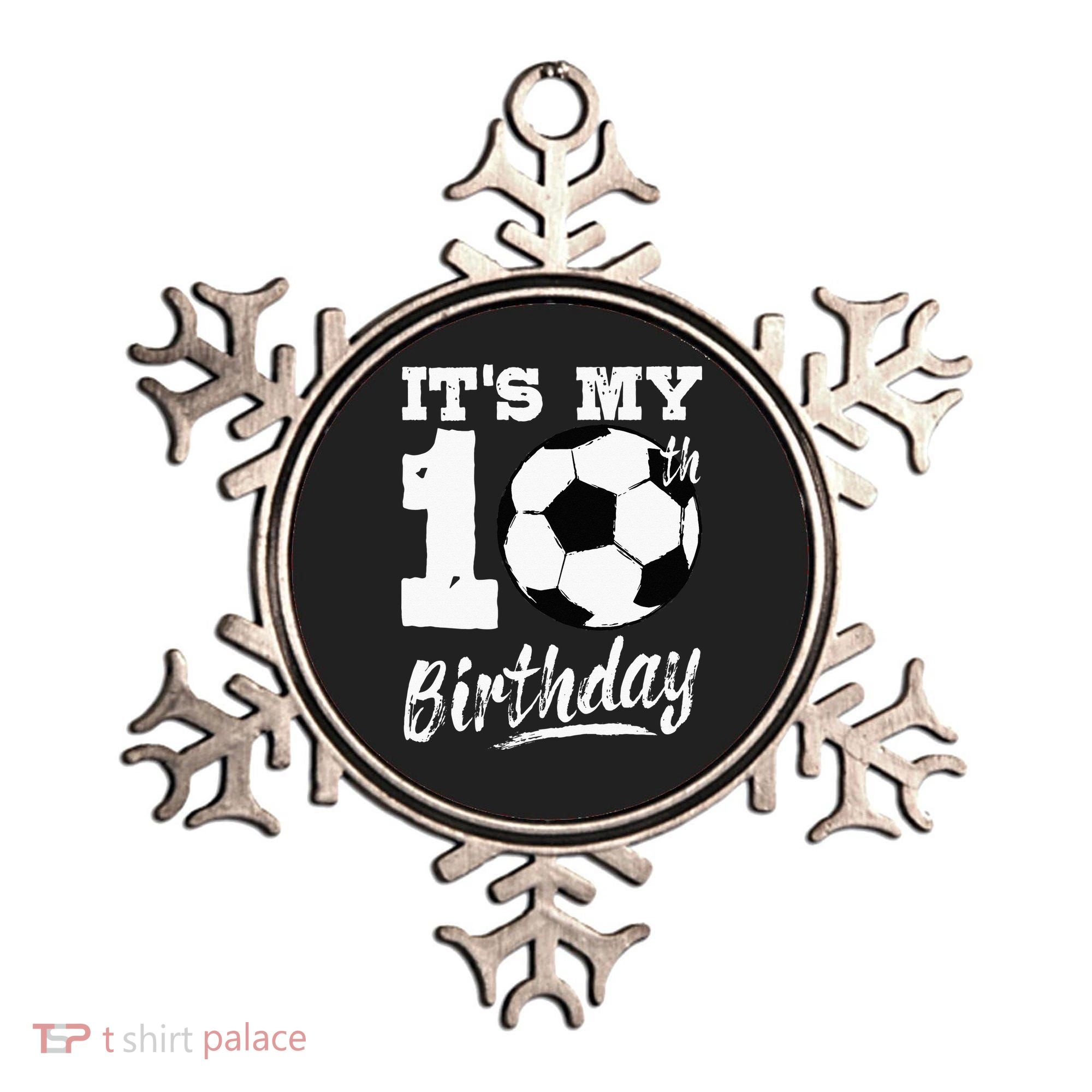 Its My 10th Birthday Soccer Player 10 Bday Party Team Ornament