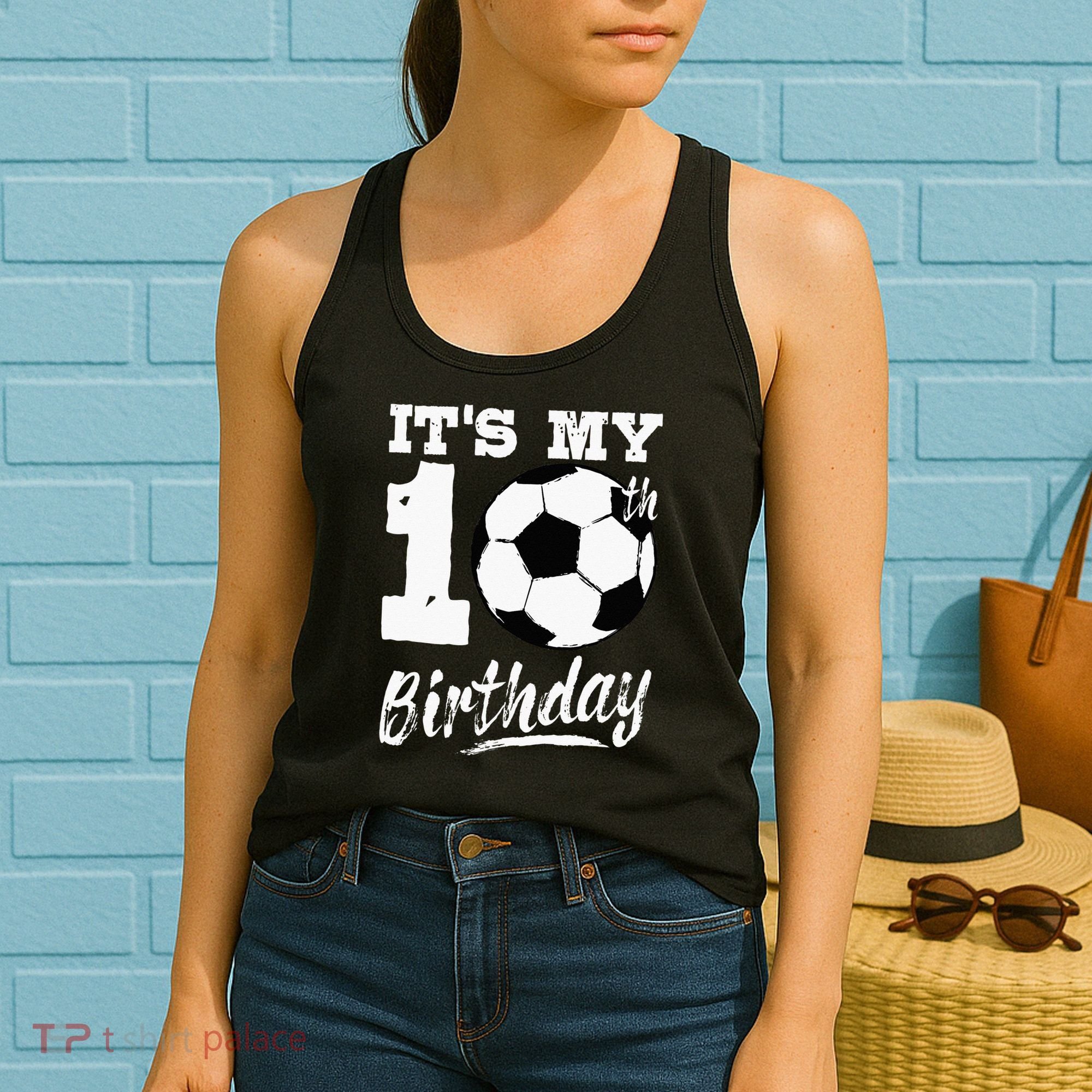 Its My 10th Birthday Soccer Player 10 Bday Party Team Women's Tank Top
