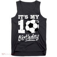 Its My 10th Birthday Soccer Player 10 Bday Party Team Tank Top thumb 0