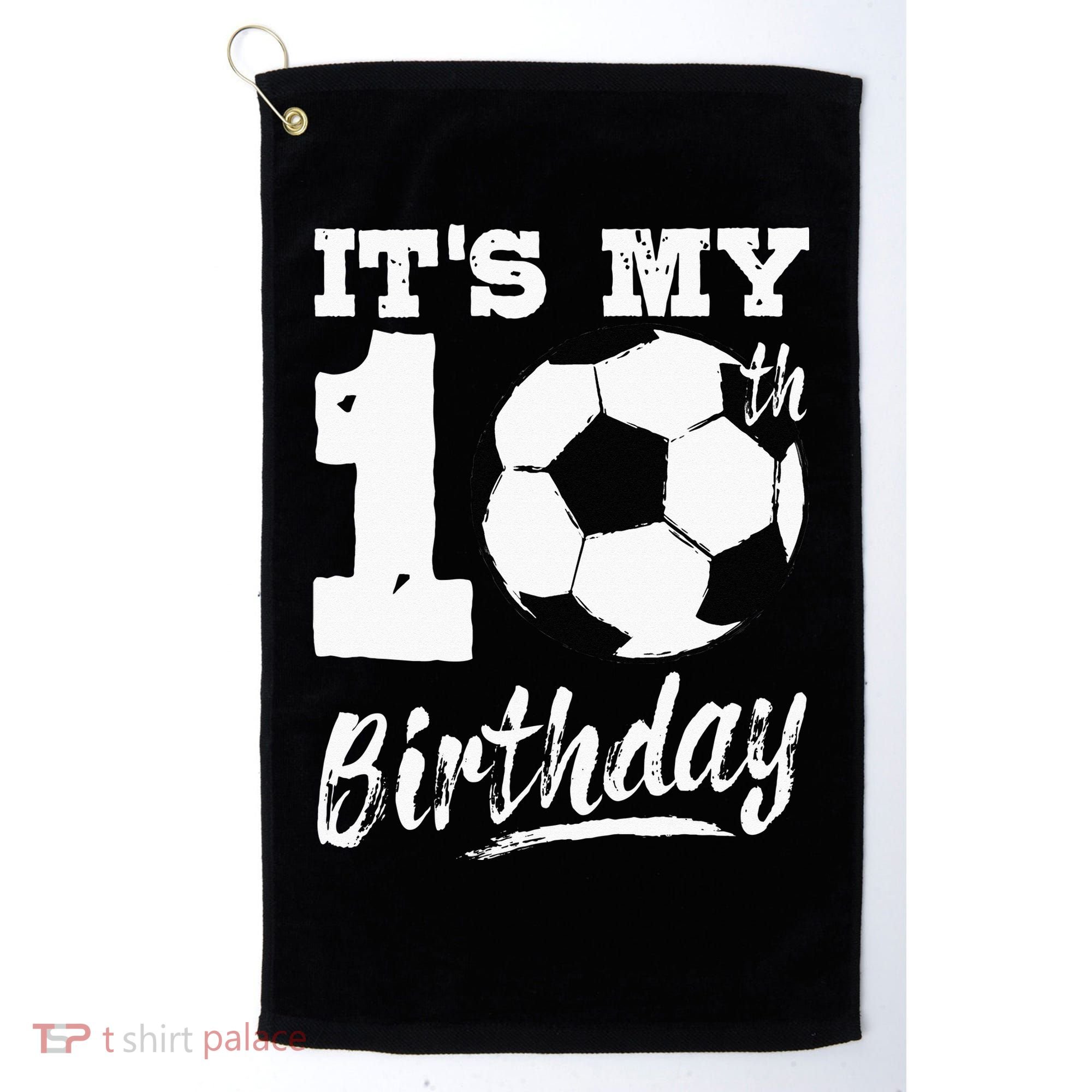Its My 10th Birthday Soccer Player 10 Bday Party Team Golf Towel
