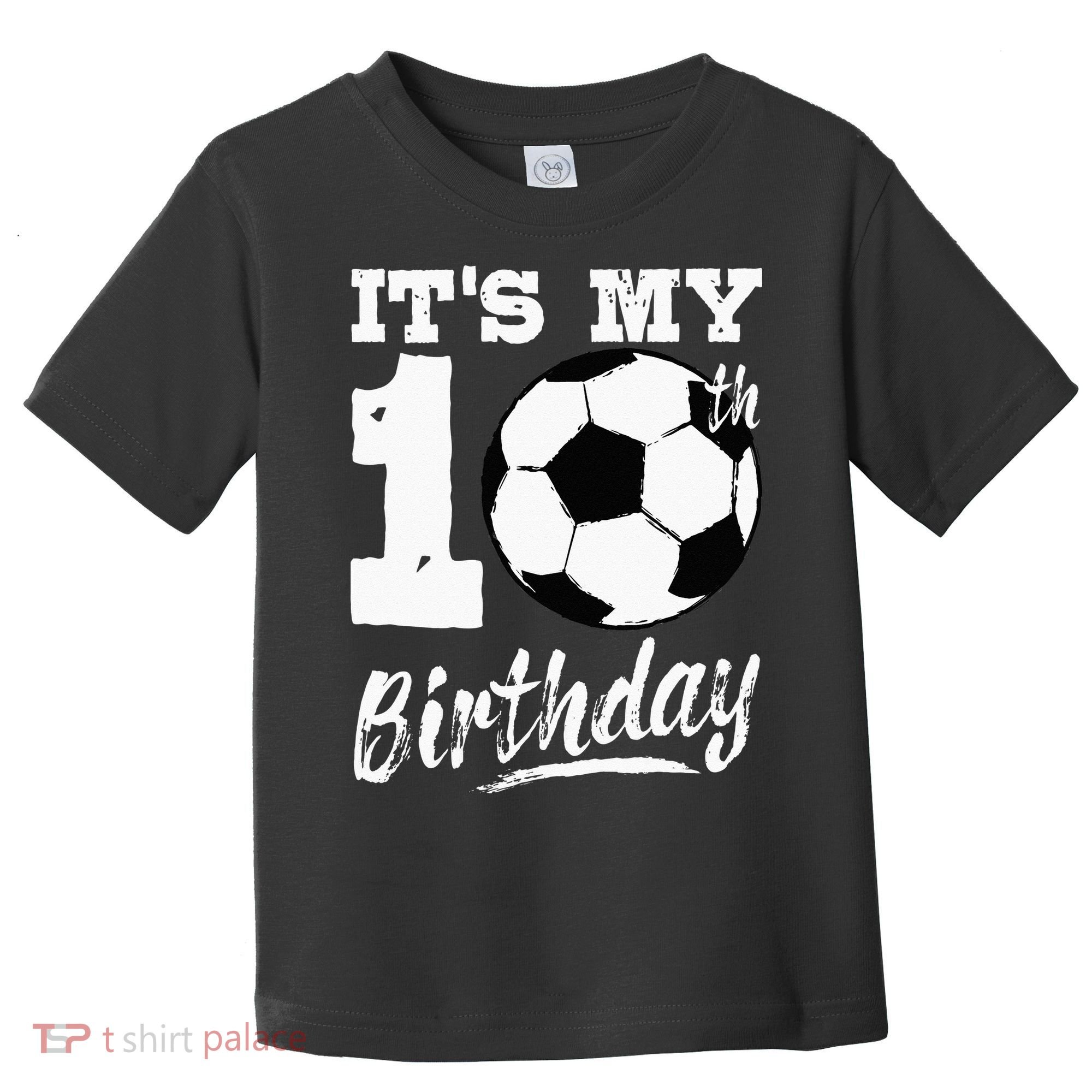 Its My 10th Birthday Soccer Player 10 Bday Party Team Toddler T-Shirt