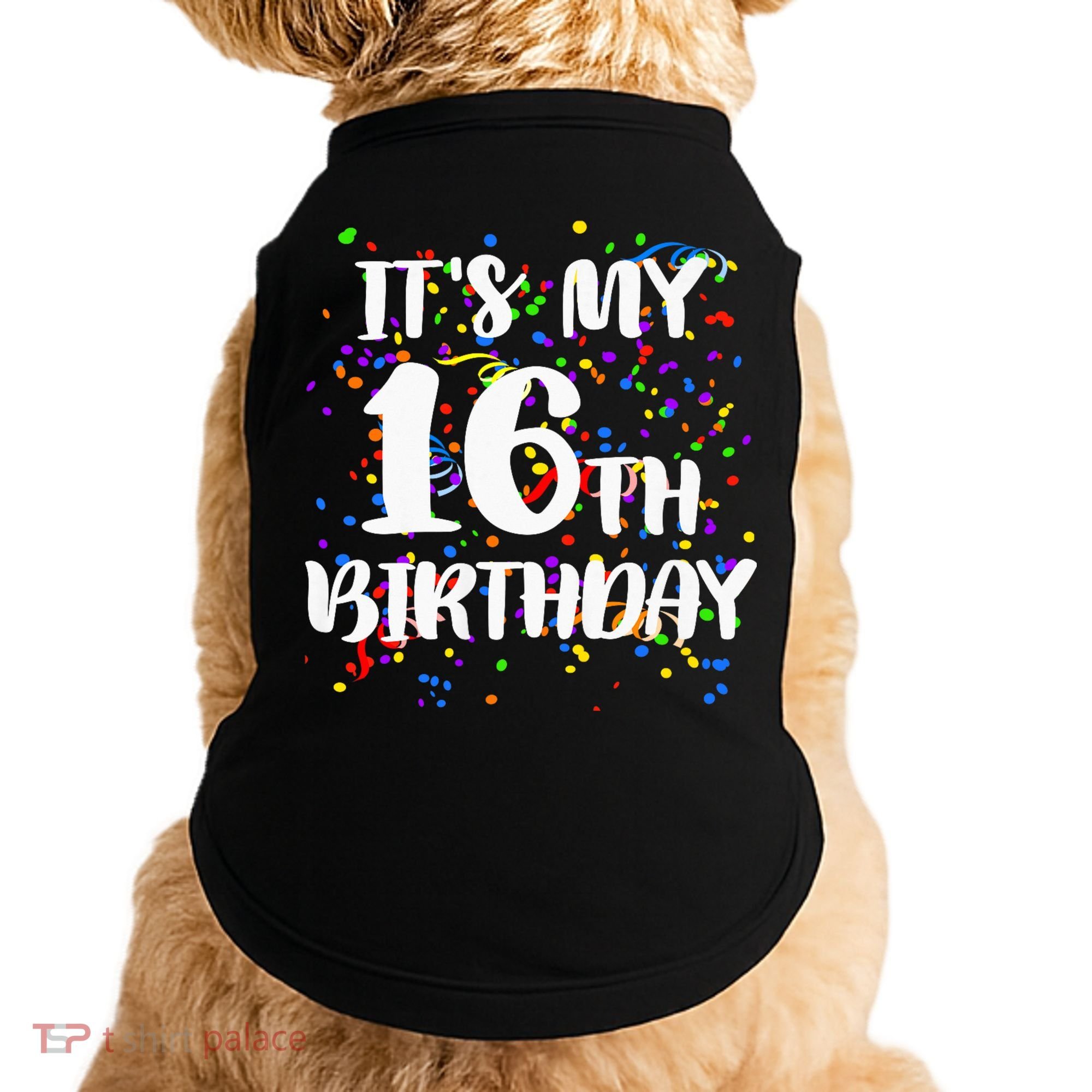 Its My 16th Birthday Doggie Tank