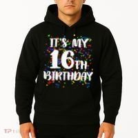 Its My 16th Birthday Hoodie thumb 2