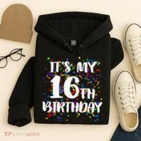 Its My 16th Birthday Hoodie thumb 4