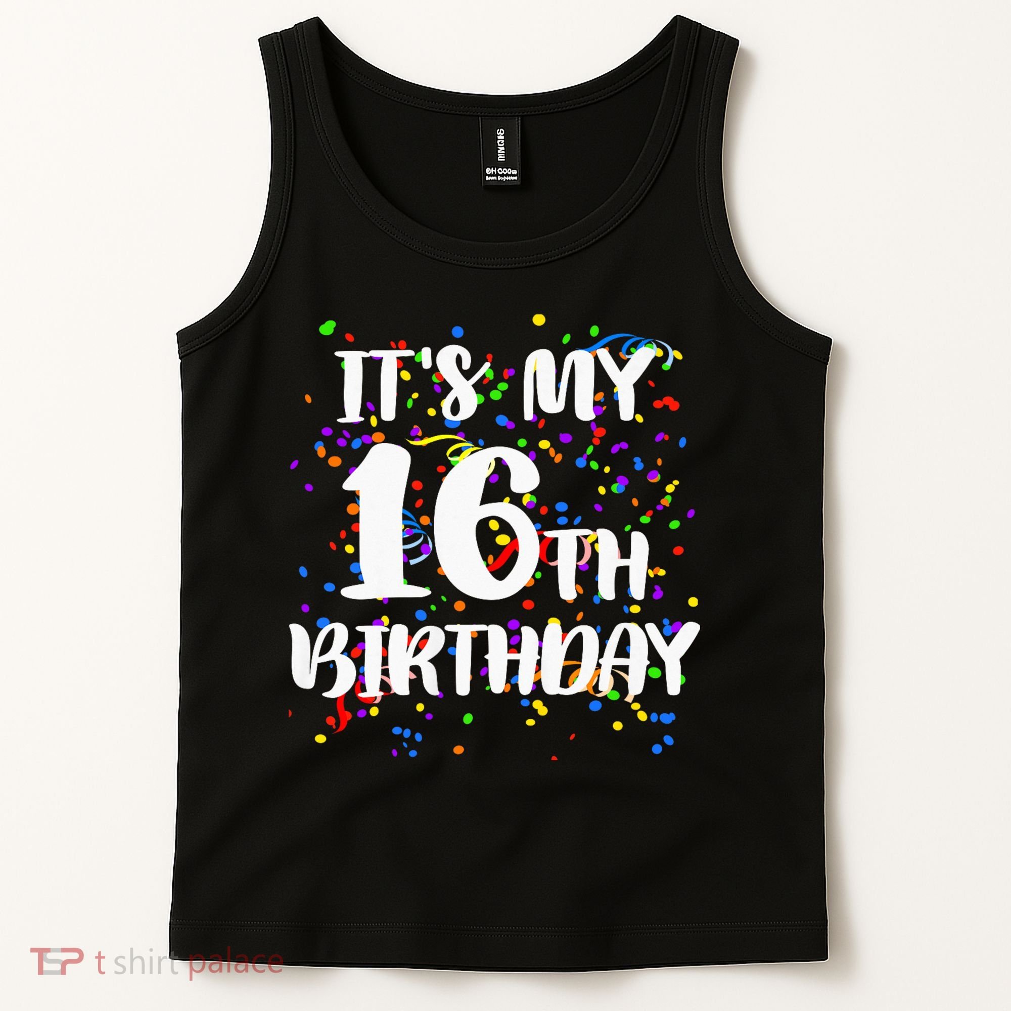 Its My 16th Birthday Tank Top