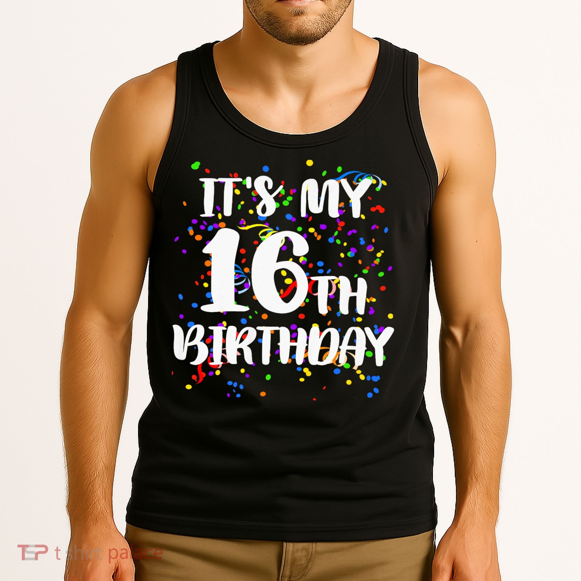 Its My 16th Birthday Tank Top