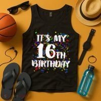 Its My 16th Birthday Tank Top thumb 4