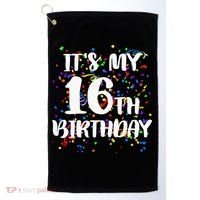 Its My 16th Birthday Golf Towel thumb 0