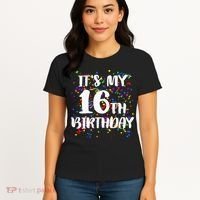 Its My 16th Birthday Women's T-Shirt thumb 4