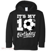 It's My 10th Birthday Soccer Player 10 Bday Party Team Toddler Hoodie thumb 0