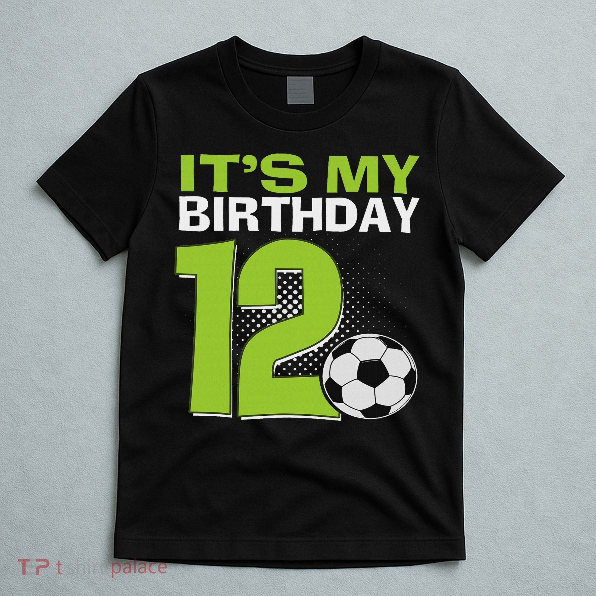 It's My 12th Birthday Boy Soccer Football 12 Years Old T-Shirt
