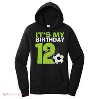 It's My 12th Birthday Boy Soccer Football 12 Years Old Women's Hoodie thumb 0