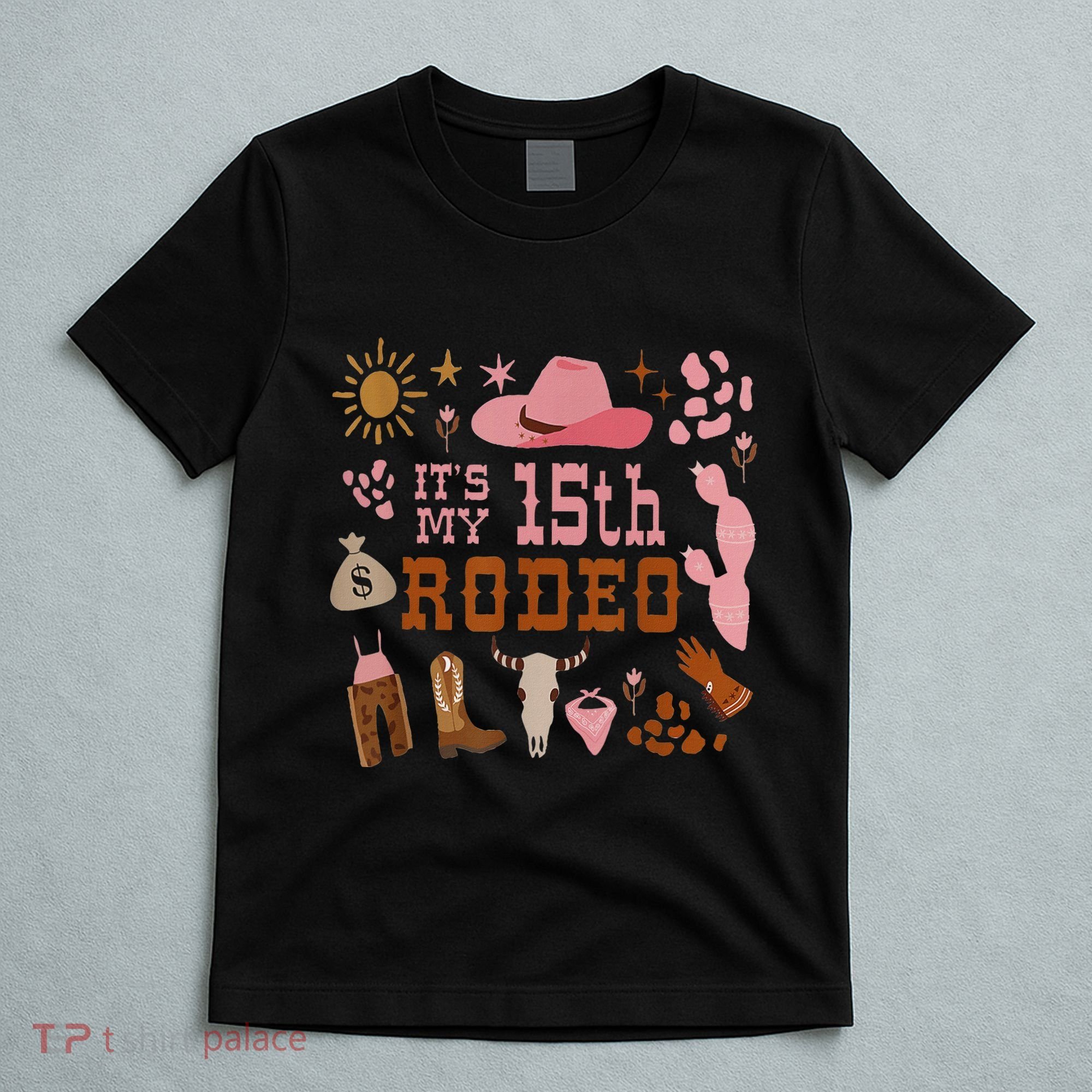 ItS My 15 Year Old 15th Birthday Rodeo Cowgirl T-Shirt