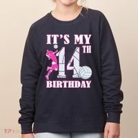 ItS My 14th Birthday Girl Volleyball Theme 14 Year Old Women's Sweatshirt thumb 0