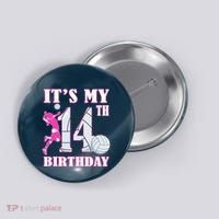 ItS My 14th Birthday Girl Volleyball Theme 14 Year Old Button thumb 0