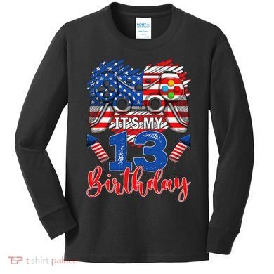 Its My 13th Birthday 13 Years Old July 4th Gamer Controller Kids Long Sleeve Shirt