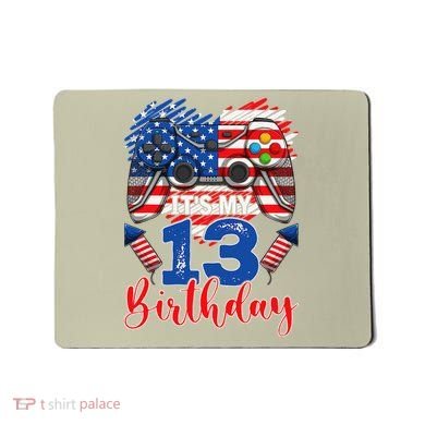 Its My 13th Birthday 13 Years Old July 4th Gamer Controller Mousepad