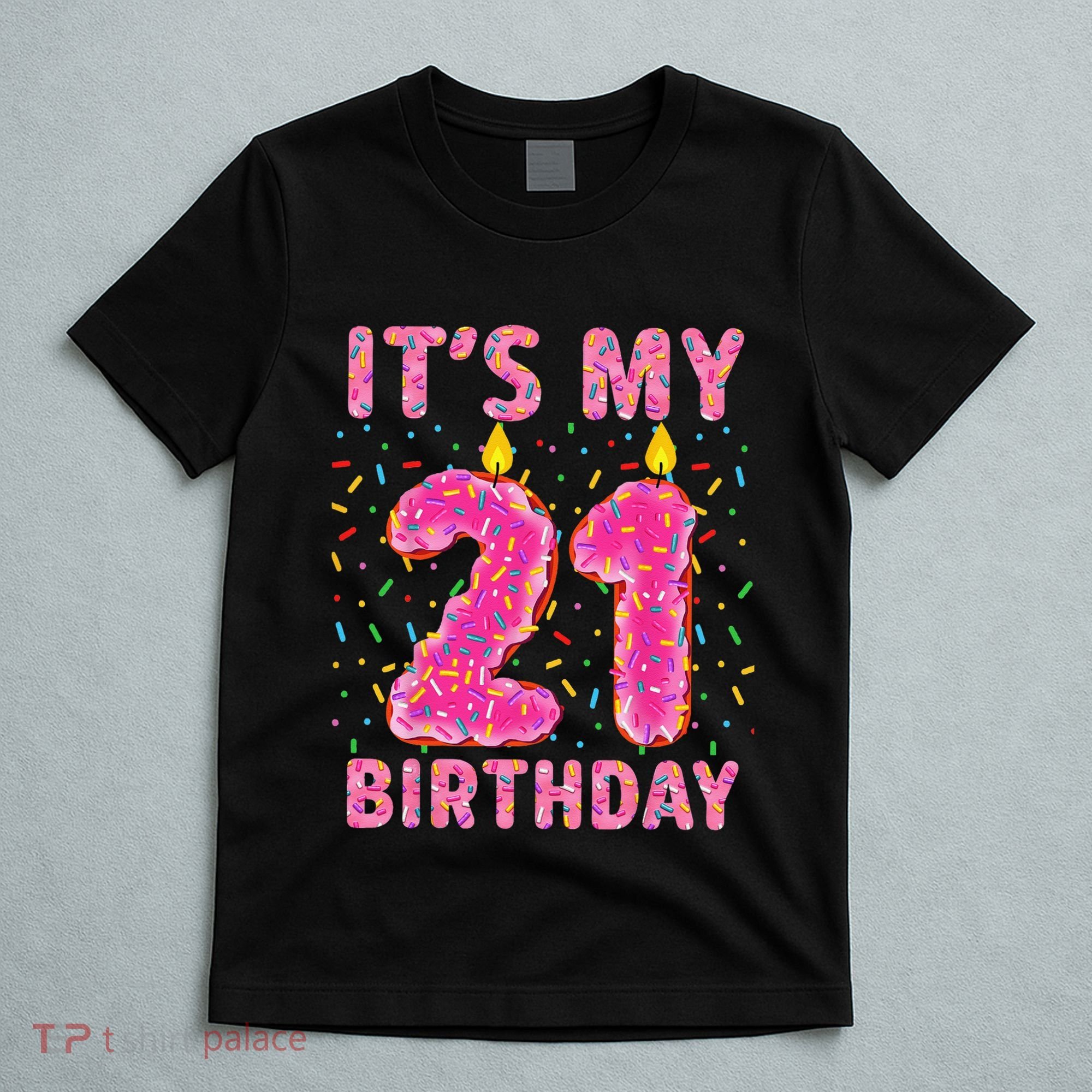 It's My 21st Birthday Sweet Donut 21 Years Old T-Shirt